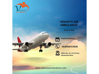 Take Life-Saver Vedanta Air Ambulance Service in Mumbai with Advanced ICU Features