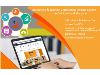 GST Certification Course in Delhi, 110006, GST e-filing, GST Return, 100% Job Placement, Free SAP FICO  [Update Skills in '24 for Best GST]