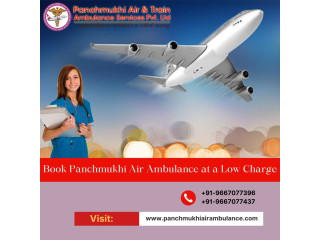 Choose Panchmukhi Air Ambulance in Patna with Superior Medicinal Treatment