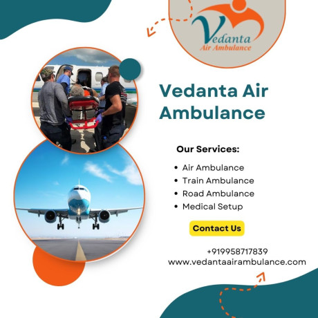 select-vedanta-air-ambulance-in-delhi-with-better-medical-setup-big-0