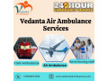 vedanta-icu-air-ambulance-in-patna-safe-and-comfortable-medical-transfer-small-0