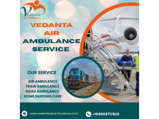 Vedanta Charter Air Ambulance Provides Emergency Patient Shift Services in Patna