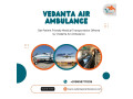 vedanta-air-ambulance-services-in-patna-can-effectively-transport-patients-in-critical-care-unit-ccu-small-0