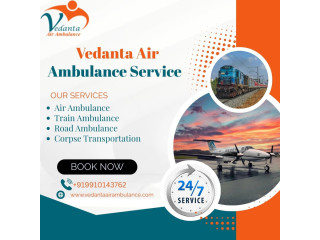 You Can Choose Vedanta Air Ambulance in Ranchi for the Best Transfer Experience