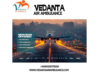 Vedanta Air Ambulance Services in Guwahati Ensures Smooth Transportation of Your Patient